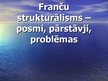 Presentations 'Franču strukturālisms', 1.