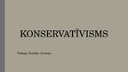 Presentations 'Konservatīvisms', 1.