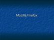 Presentations 'Pārlūkprogramma "Mozilla Firefox"', 1.