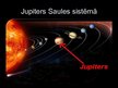 Presentations 'Jupiters', 2.