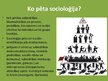 Presentations 'Kas ir socioloģija', 7.