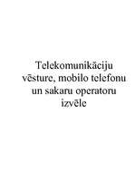 Research Papers 'Telekomunikāciju vēsture, mobilo telefonu un sakaru operatoru izvēle', 1.