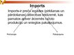 Presentations 'Latvijas imports', 2.