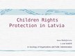 Research Papers 'Children Rights Protection in Latvia', 13.