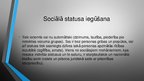 Presentations 'Sociālās pozīcijas, statusi un lomas', 7.