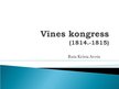 Presentations 'Vīnes kongress', 1.