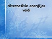 Presentations 'Alternatīvie enerģijas veidi', 1.