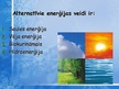 Presentations 'Alternatīvie enerģijas veidi', 5.