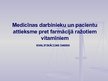 Presentations 'Medicīnas darbinieku un pacientu attieksme pret farmācijā ražotiem vitamīniem', 2.