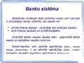 Presentations 'Banku sistēma Latvijā', 4.