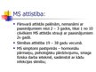 Term Papers 'Aprūpes īpatnības pacientiem ar diagnozi - multiplā skleroze', 60.