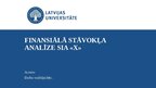 Presentations 'Finansiālā stāvokļa analīze SIA "X"', 1.