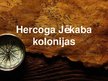 Presentations 'Kurzemes-Zemgales hercogiste', 13.