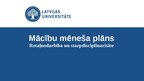 Presentations 'Mācību mēneša plāns-Rotaļnodarbība un starpdisciplinaritāte', 1.