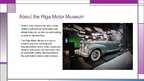 Presentations 'Riga Motor Museum', 7.