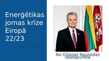 Presentations 'Elektriskā krīze 22/23 Lietuvas prezidenta skata punkts', 1.