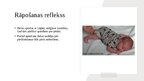 Presentations 'Jaundzimušā refleksi', 9.