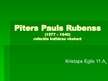 Research Papers 'Pīters Pauls Rubenss', 6.