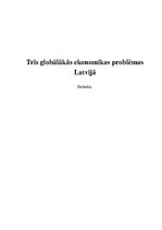 Research Papers 'Trīs globālākās ekonomikas problēmas Latvijā', 1.