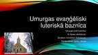 Presentations 'Umurgas evaņģēliski luteriskā baznīca', 1.
