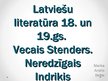 Presentations 'Latviešu literatūra 18. un 19.gadsimtā. Vecais Stenders. Neredzīgais Indriķis', 1.