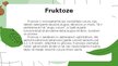 Presentations 'Fruktoze', 3.