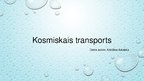 Presentations 'Kosmiskais transports', 1.
