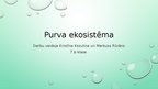 Presentations 'Purva ekosistēma', 1.