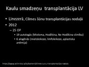 Presentations 'Kaulu smadzeņu transplantācija', 4.