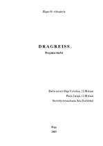 Research Papers 'Dragreiss Latvijā', 1.