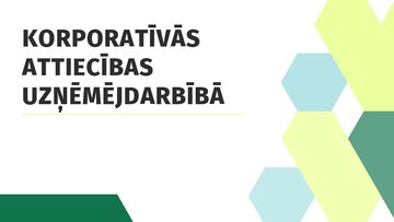 Presentations 'Korporatīvās attiecības uzņēmējdarbībā', 1.