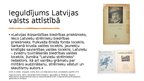 Presentations 'Latvijas patrioti vēsturē un mūsdienās', 4.