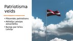 Presentations 'Latvijas patrioti vēsturē un mūsdienās', 6.