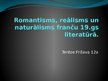 Presentations 'Romantisms, reālisms un naturālisms franču 19.gadsimta literatūrā', 1.