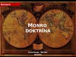 Presentations 'Monro doktrīna', 1.