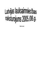 Research Papers 'Latvijas lauksaimniecības raksturojums no 2005.-2006.gadam', 1.