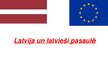 Presentations 'Latvija pausaulē', 1.