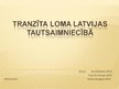 Research Papers 'Tranzīta loma Latvijas tautsaimniecībā', 32.