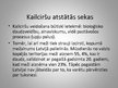 Presentations 'Kailcirtes Latvijā', 8.