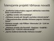 Presentations 'Administratīvi teritoriālās reformas gaita Vārkavas novadā', 9.