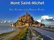 Presentations 'Mont Saint-Michel - The Wonder of the Western World', 1.
