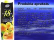 Presentations 'SIA "Cido Grupa" sulas "18 atsvaidzinošo apelsīnu" produkta tirgzinību plānošana', 4.