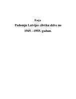 Essays 'Padomju Latvijas cilvēku dzīve no 1945. –1985.gadam', 1.