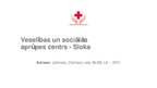 Presentations 'Veselības un sociālās aprūpes centrs - Sloka', 1.