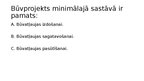 Presentations 'Eksāmens Latvijas būvnormatīvi', 15.