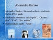Presentations 'Saistošās, neparastās un filosofiski piesātinātās atziņas Alesandro Bariko romān', 5.