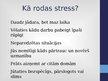 Presentations 'Stress. Stresa uzveikšanas paņēmieni', 4.