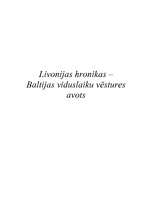 Summaries, Notes 'Livonijas hronikas – Baltijas viduslaiku vēstures avots', 1.
