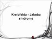 Presentations 'Kreicfelda - Jakoba sindroms', 1.