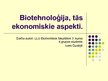 Presentations 'Biotehnoloģija, tā aspekti Latvijā', 1.